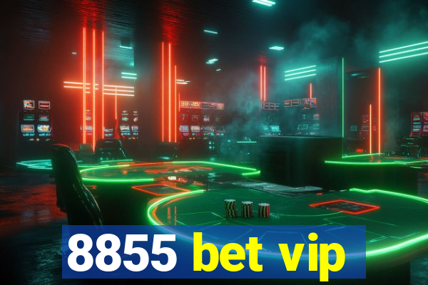 8855 bet vip